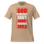 GOD IS WATCHING DON'T SHOOT PRECIOUS SOULS - Image 11