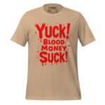 YUCK! BLOOD MONEY SUCK! - Image 11