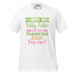 I NEED NO SILLY TALKS JUST KEEP THANKING GOD FOR ME - Image 12