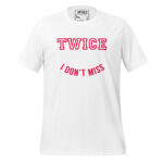 THINK TWICE BEFORE YOU APPROACH WHEN I AIM I DON'T MISS - Image 12