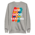 GOD IS GOOD ALL SEASONS - Image 9