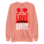 LOVE IN THE AIR EVERY BREATH I TAKE! - Image 8