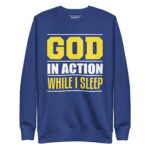 God in action while I sleep