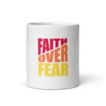 FAITH OVER FEAR