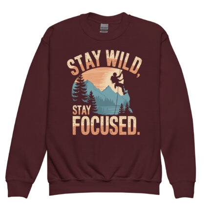 STAY WILD STAY FOCUS