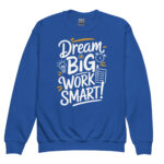 DREAM BIG WORK SMART - Image 6