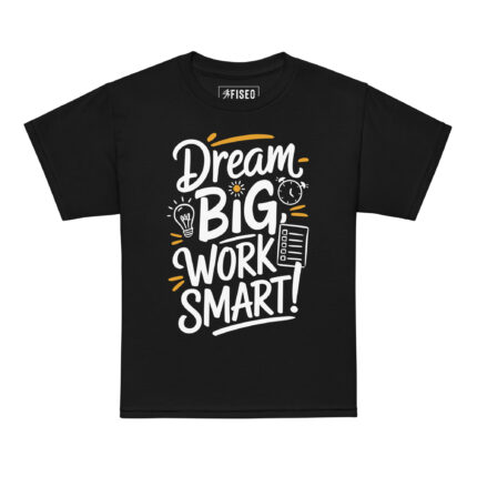 DREAM BIG WORK SMART
