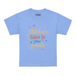 CHILDREN LISTEN TO YOUR PARENTS - Image 7