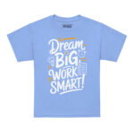 DREAM BIG WORK SMART - Image 7