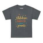 CHILDREN LISTEN TO YOUR PARENTS - Image 4