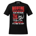 NICOTINE POISON THE BRAIN KILLS THE BRAIN FORGE THE BRAIN THINK ABOUT IT ITS TIME TO STOP - Image 2