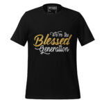 WE’RE THE BLESSED GENERATION - Image 2