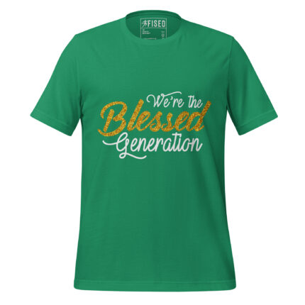 WE’RE THE BLESSED GENERATION